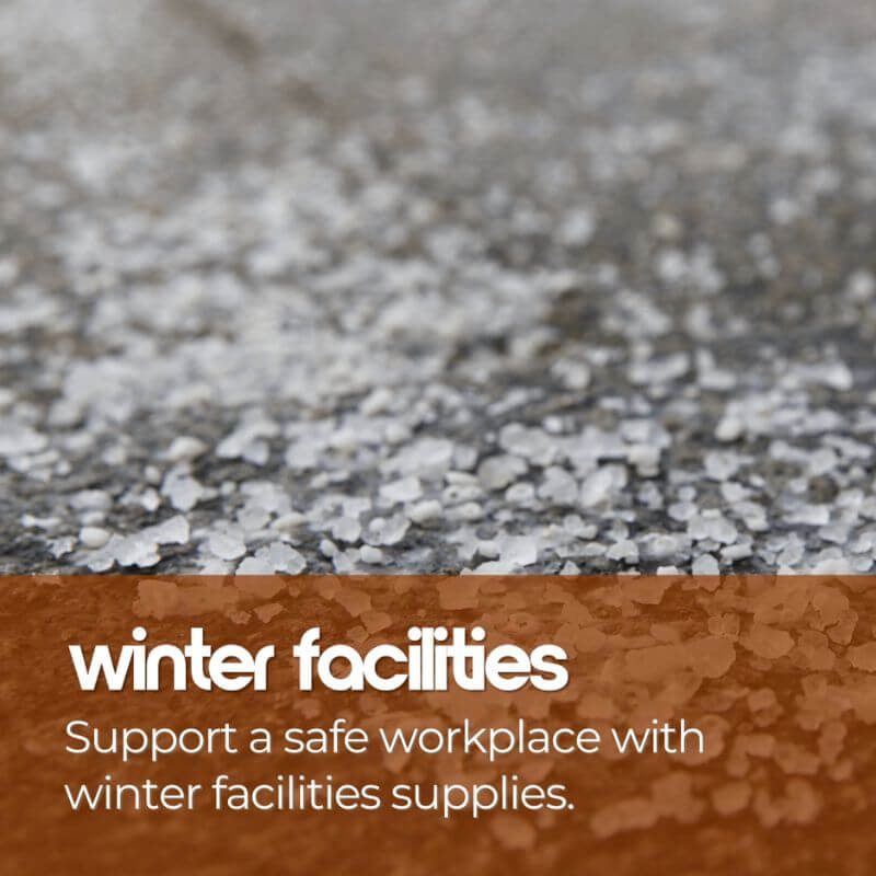 Support a safe workplace with winter facilities supplies.